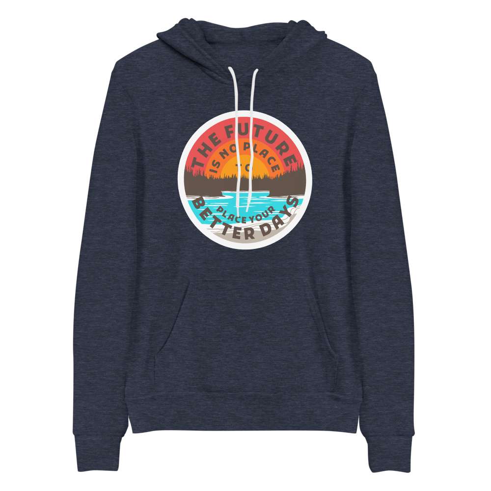 The Future Better Days Bella+Canvas Premium Unisex hoodie | | DMB Inspired | DTG