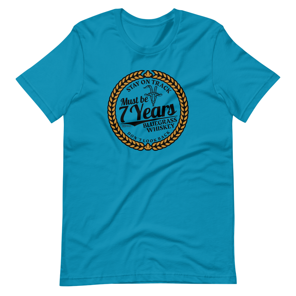 Must Be 7 Year Whiskey Bella + Canvas Premium Cotton | 33 BMFS THE GOAT
