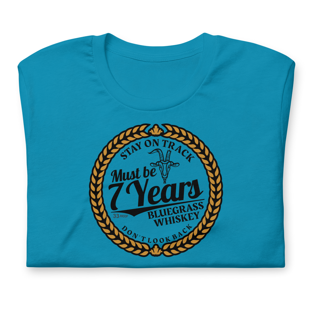Must Be 7 Year Whiskey Bella + Canvas Premium Cotton | 33 BMFS THE GOAT