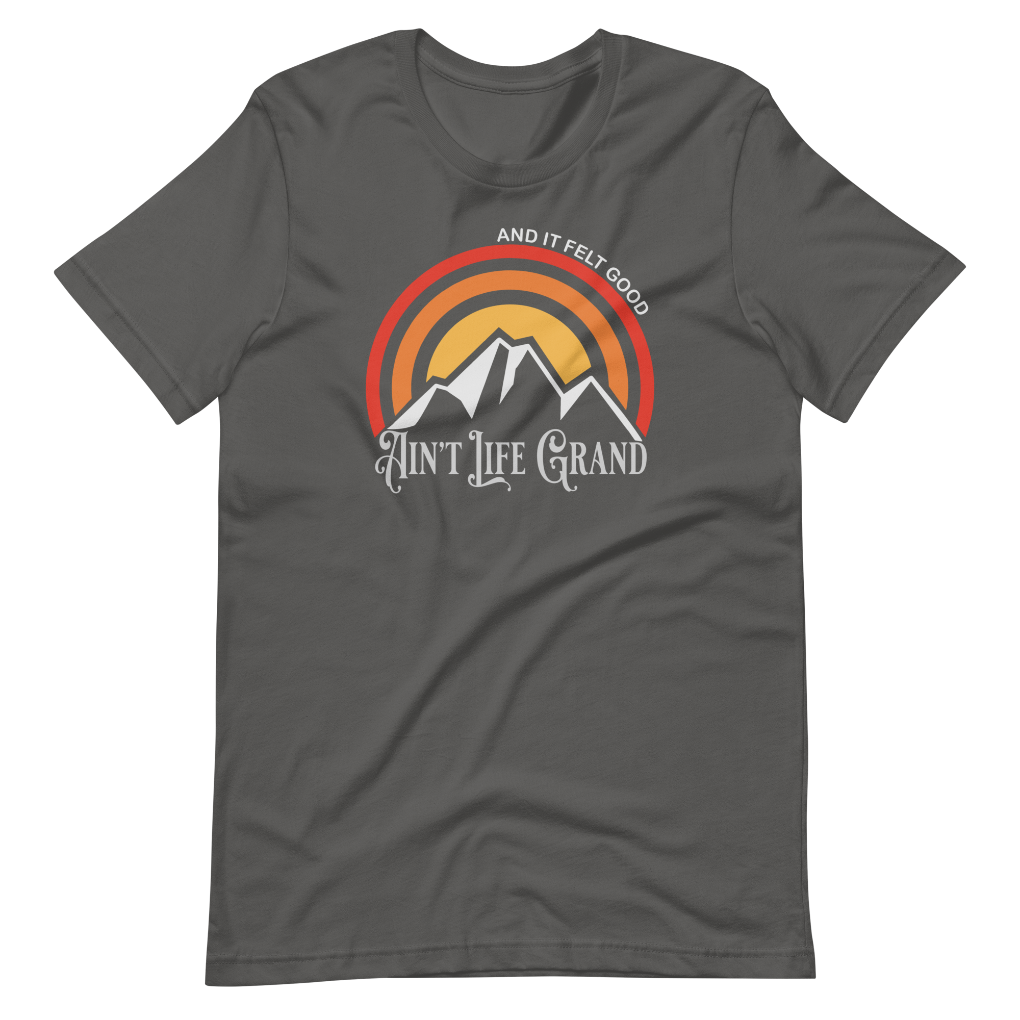 Ain't Life Grand Mountains Bella + Canvas | Short Sleeve | WP Inspired Art