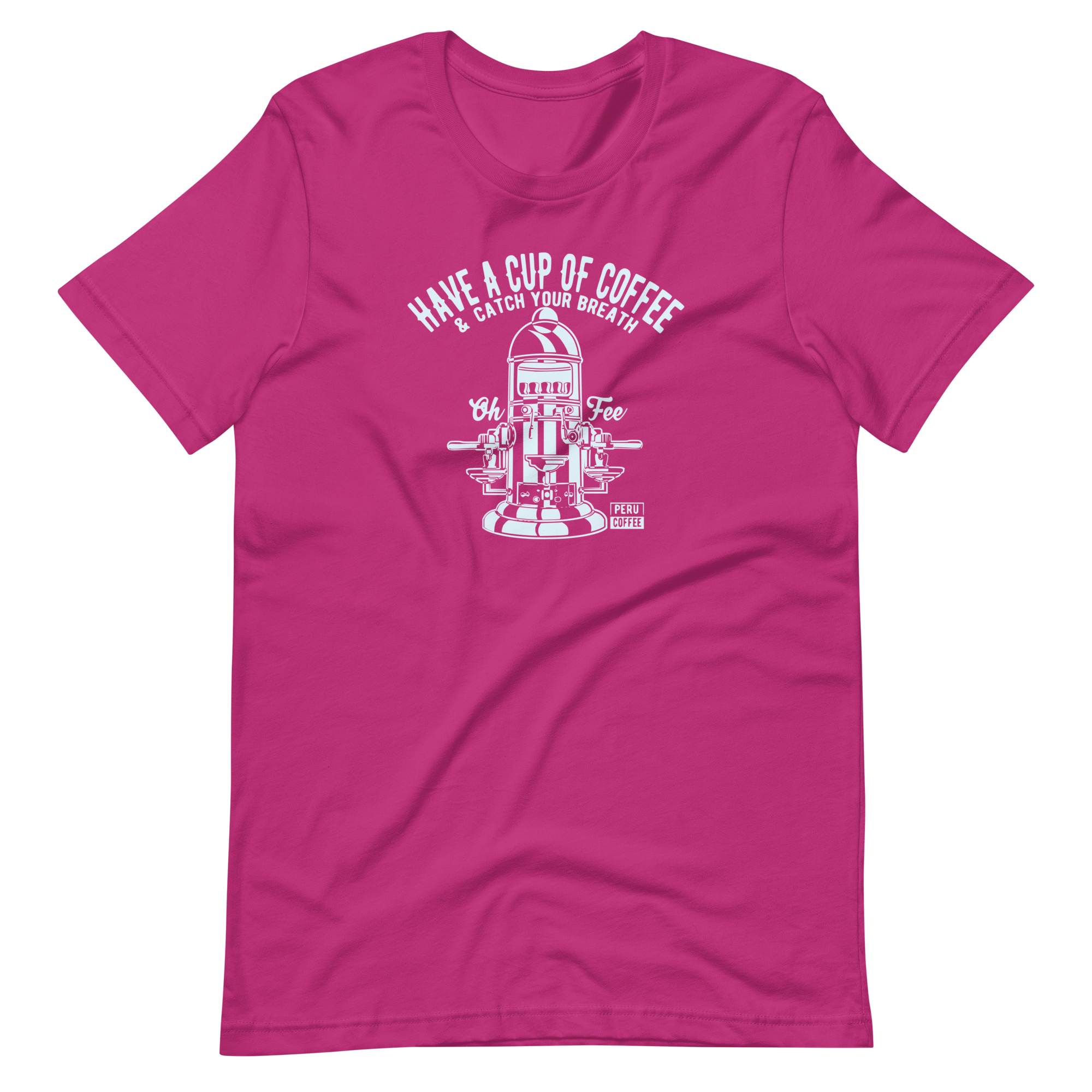 Have A Cup Of Coffee | Bella + Canvas Premium cotton | Short Sleeve