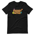 Phunky Bitch Flowers | Bella + Canvas Premium cotton | Short Sleeve
