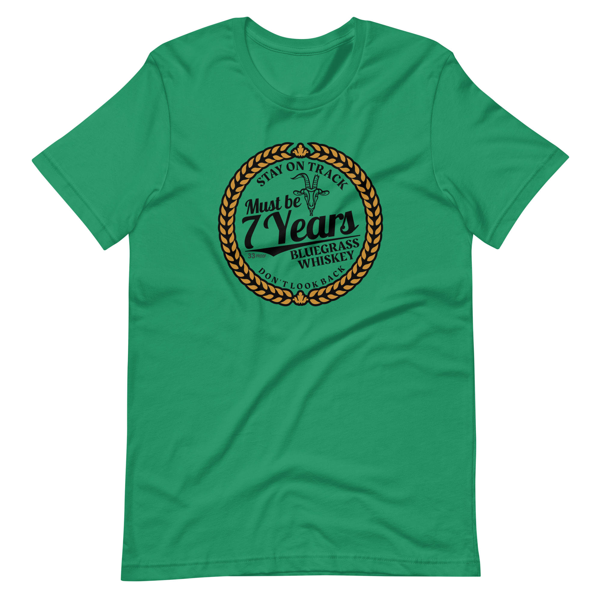 Must Be 7 Year Whiskey Bella + Canvas Premium Cotton | 33 BMFS THE GOAT