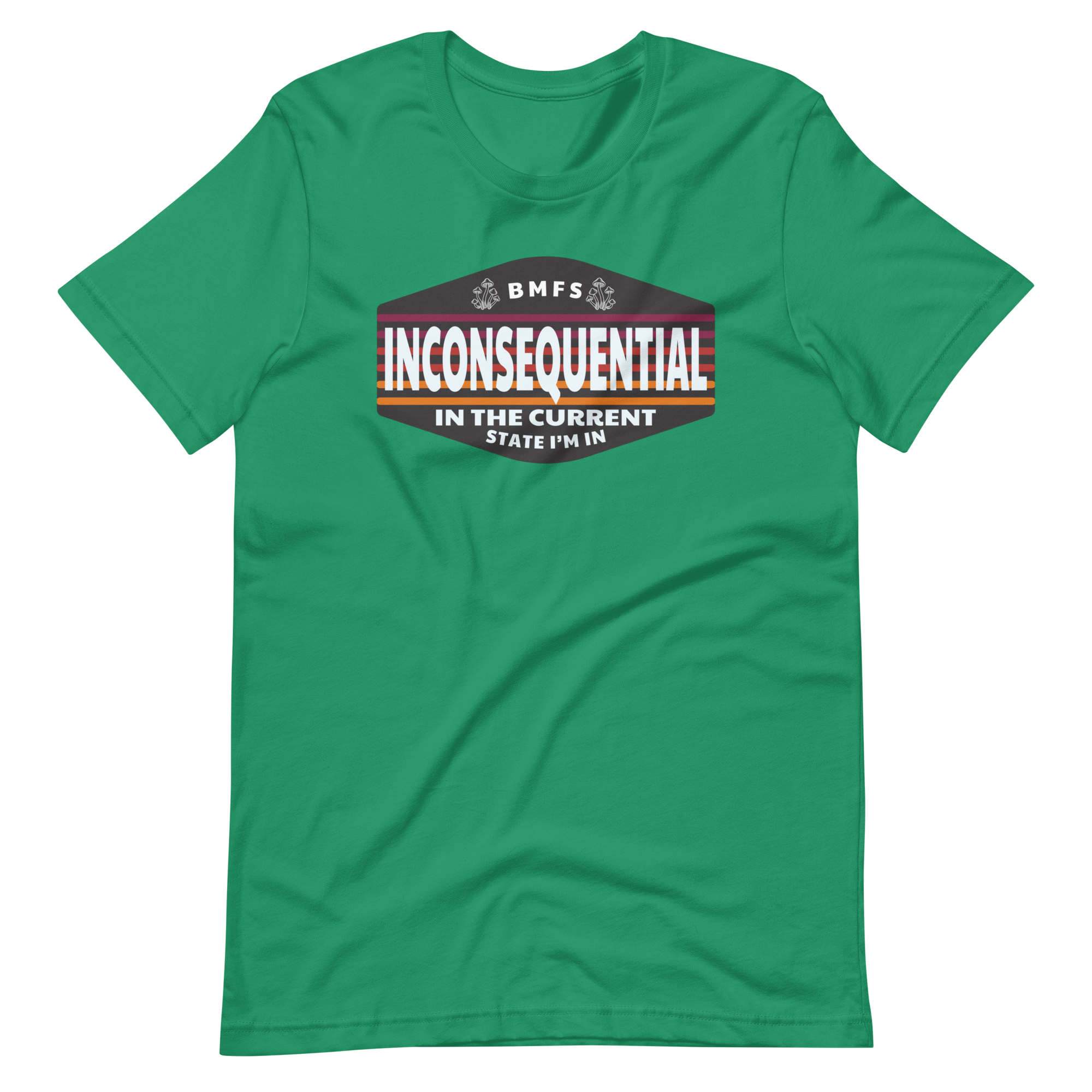 Inconsequential In The Current State I'm In Unisex t-shirt Bella + Canvas Premium Cotton | 33 BMFS THE GOAT