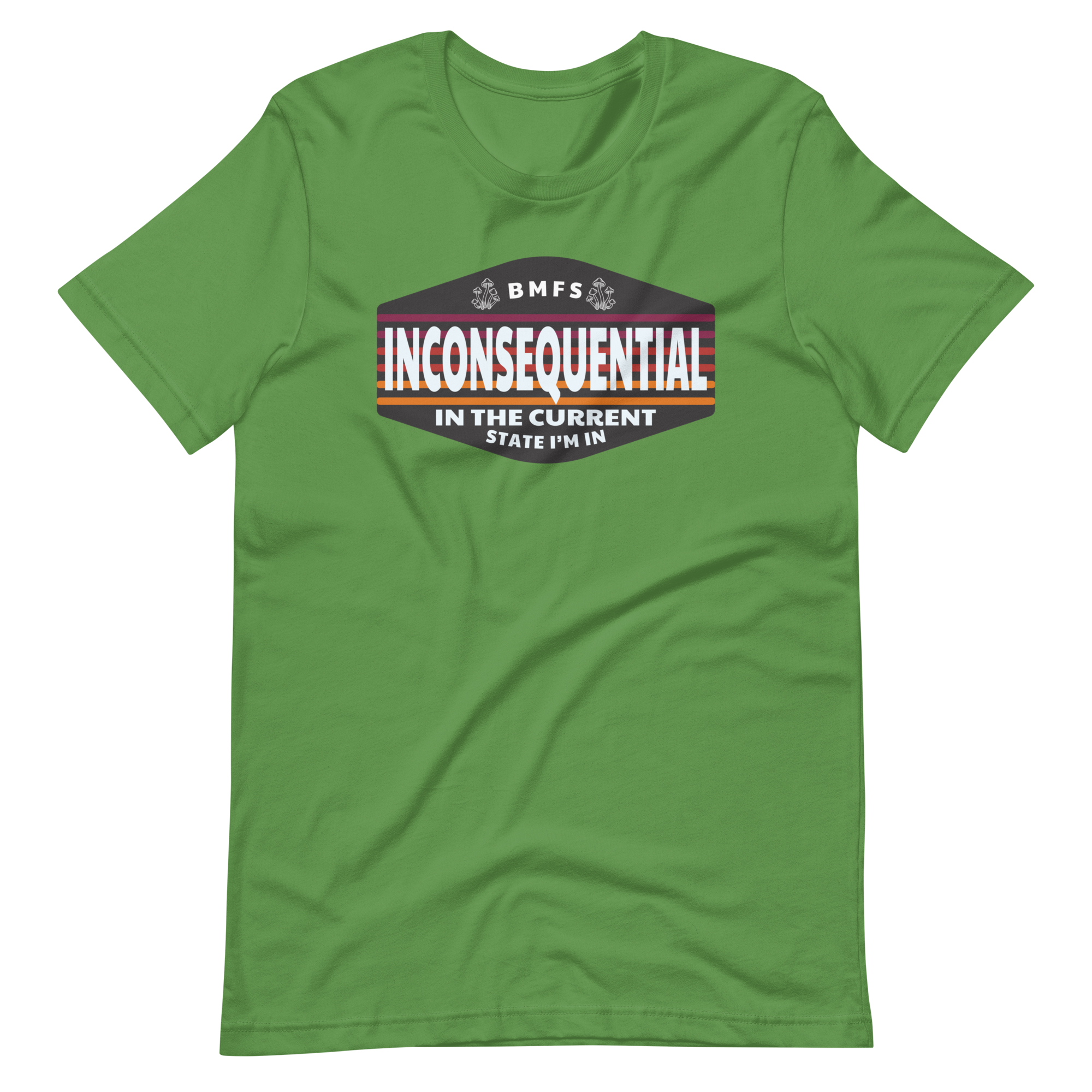 Inconsequential In The Current State I'm In Unisex t-shirt Bella + Canvas Premium Cotton | 33 BMFS THE GOAT
