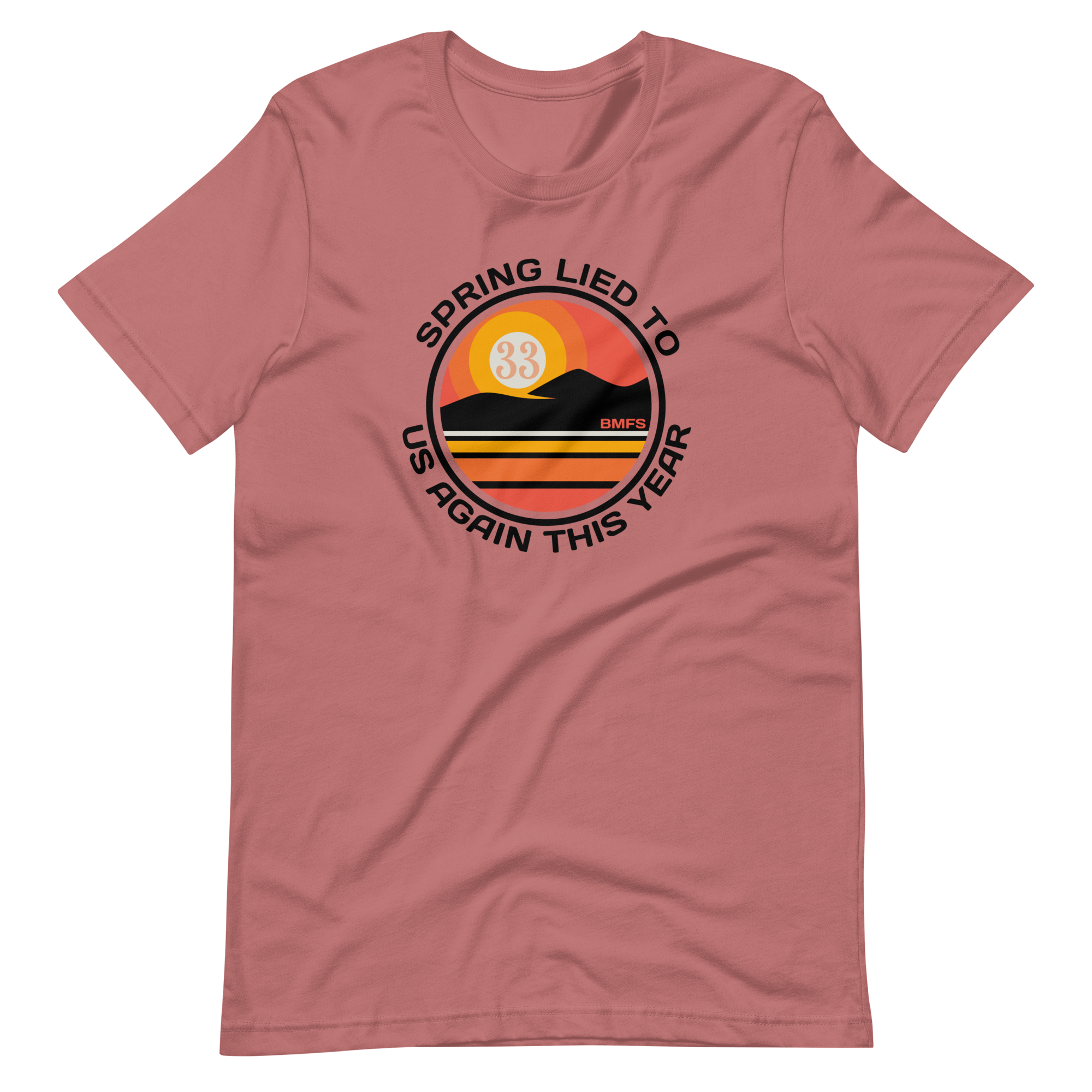Spring Lie To Us Again This Year Bella + Canvas Premium Cotton | 33 BMFS THE GOAT