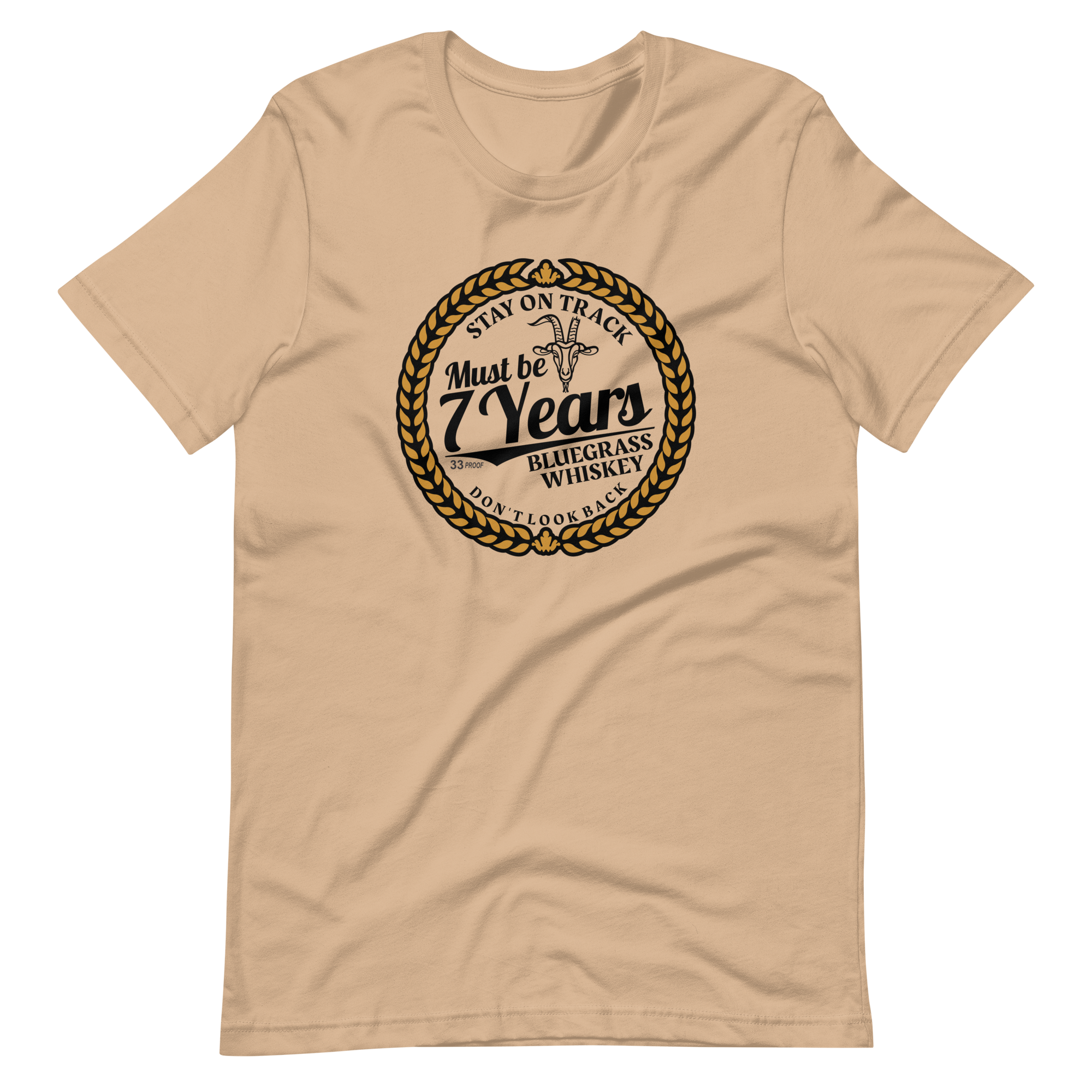 Must Be 7 Year Whiskey Bella + Canvas Premium Cotton | 33 BMFS THE GOAT