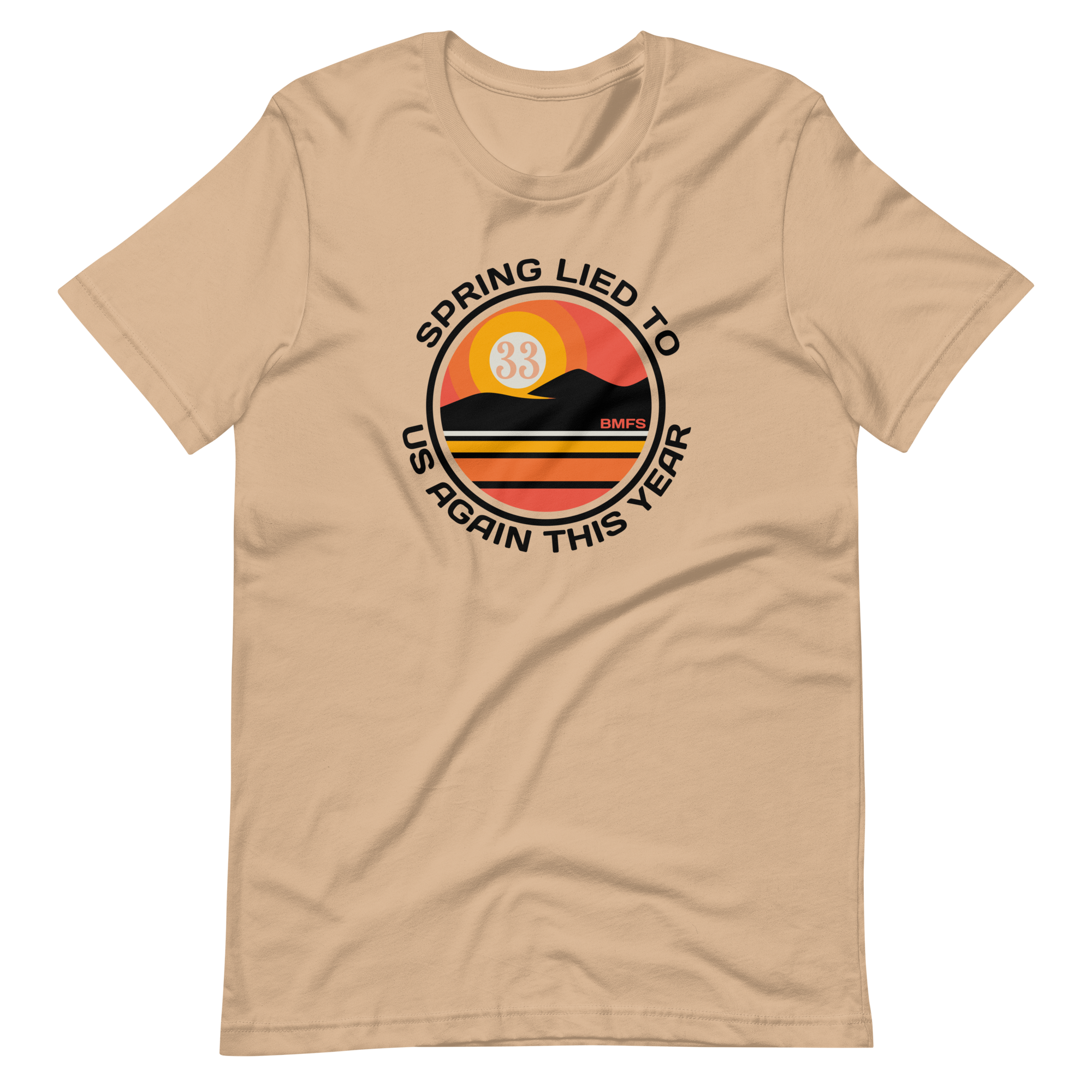 Spring Lie To Us Again This Year Bella + Canvas Premium Cotton | 33 BMFS THE GOAT