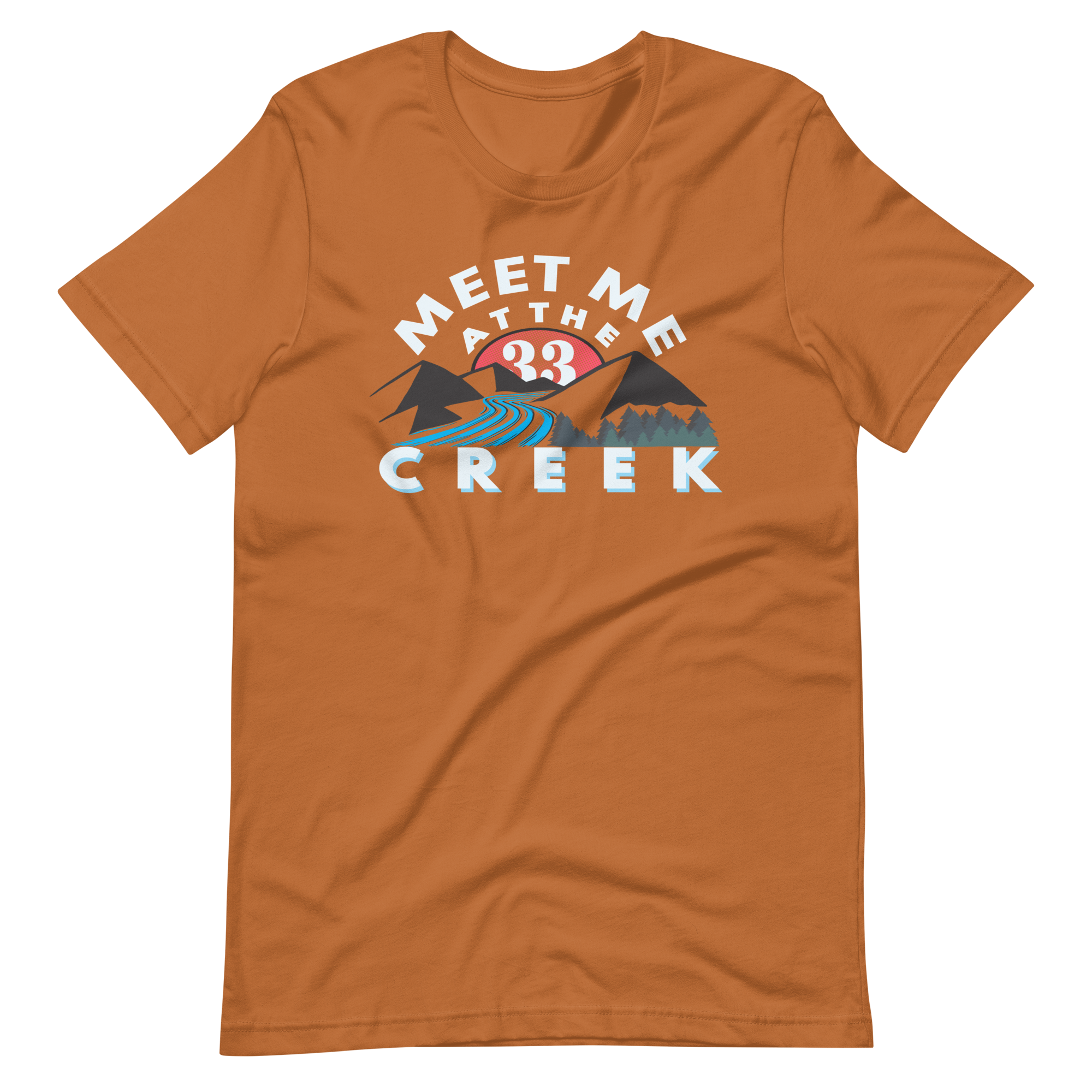 Meet Me At The Creek Bella + Canvas Premium Cotton | 33 BMFS THE GOAT
