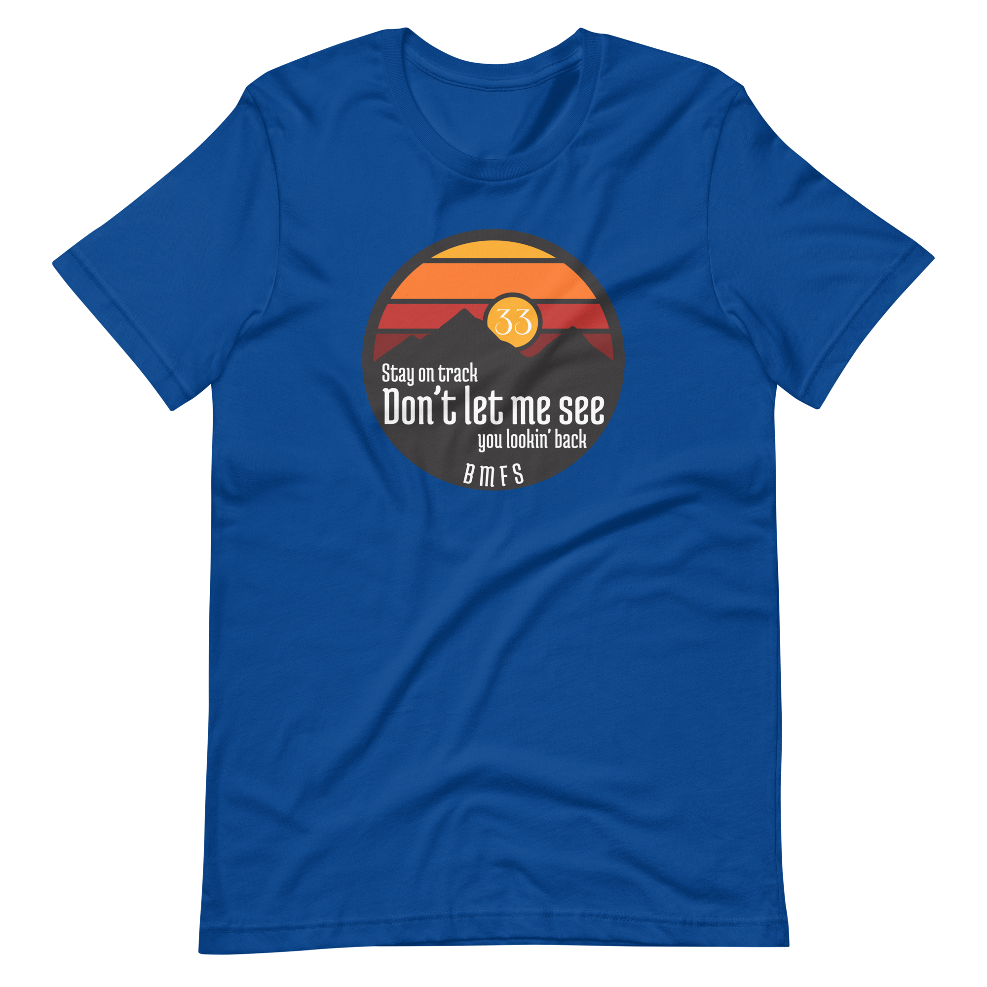 Stay On Track Bella + Canvas Premium cotton | BMFS 33 THE GOAT