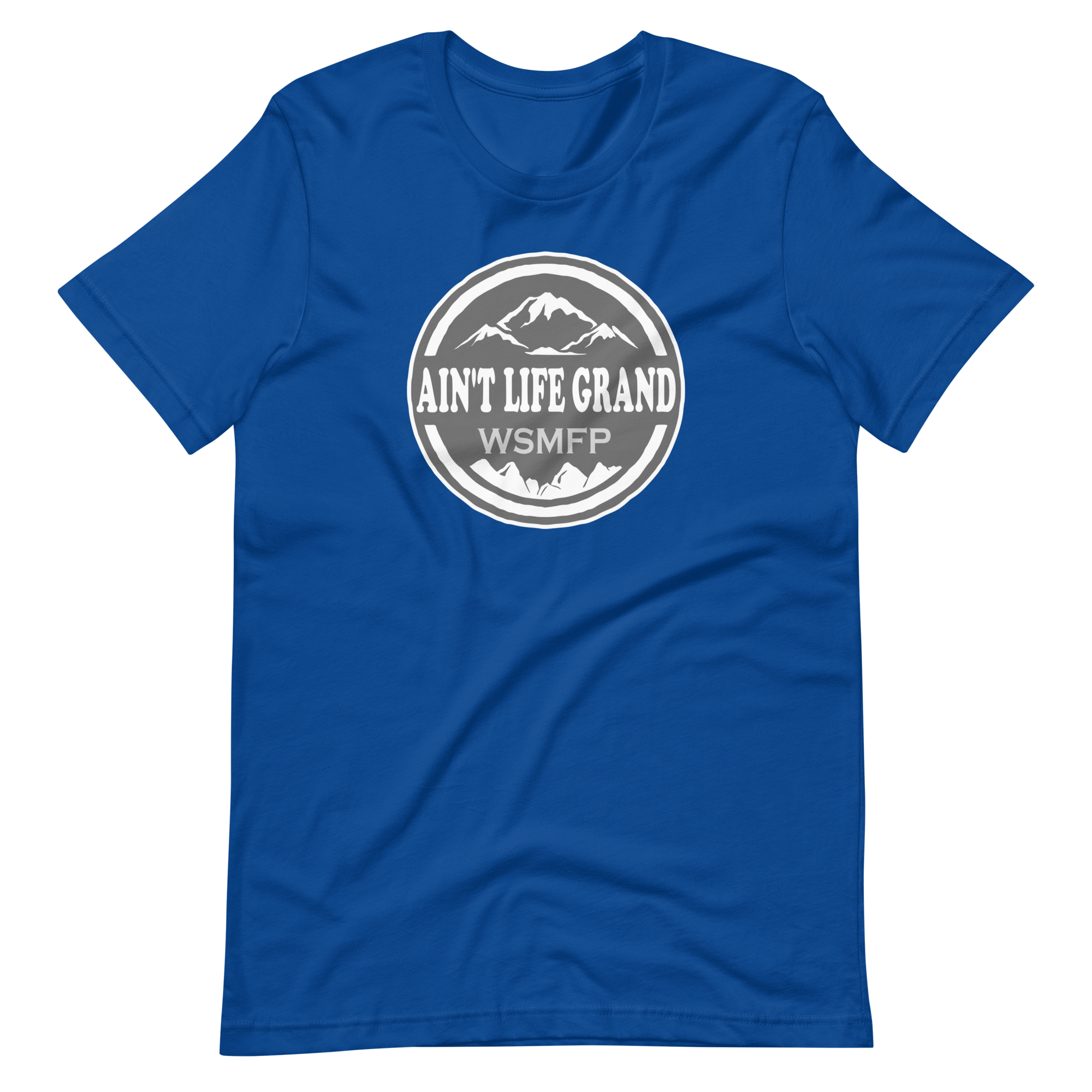 Ain't Life Grand Bella + Canvas | Short Sleeve | WP Inspired Art